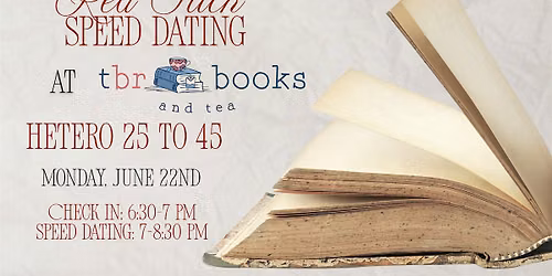 6\/22 - Red Stick Speed Dating @ TBR Books & Tea