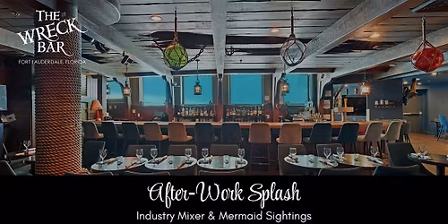 After\u2011Work Splash: Industry Mixer & Mermaid Sightings