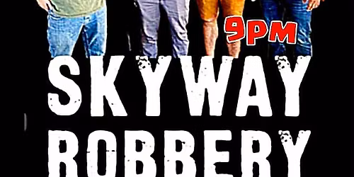 Skyway Robbery @ Rockin Buffalo