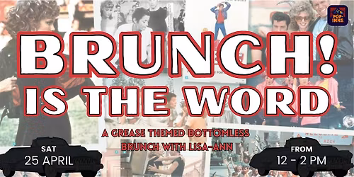 Pop-Inns presents 'Brunch! Is The Word' \u2013 With Lisa-Ann