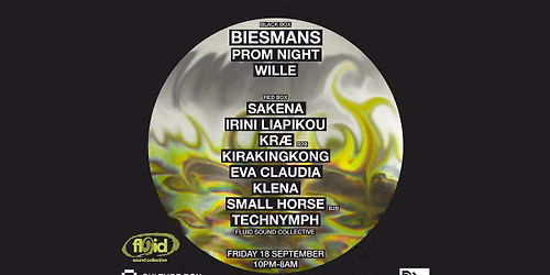 Biesmans \/ Prom Night \/ Wille \/ Fluid Sound Collective: Sakena \/ Irini Liapikou \/ kr\u00e6 \/ Kirakingkong