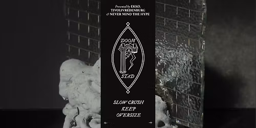 Doomstad: Slow Crush | EKKO