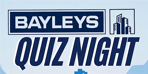 Bayleys Quiz Night