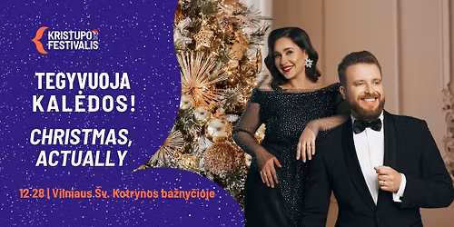 KRISTUPO FESTIVALIS | TEGYVUOJA KAL\u0116DOS!
