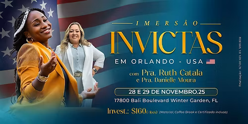 Imers\u00e3o INVICTAS com Pra. Ruth Catala em Orlando