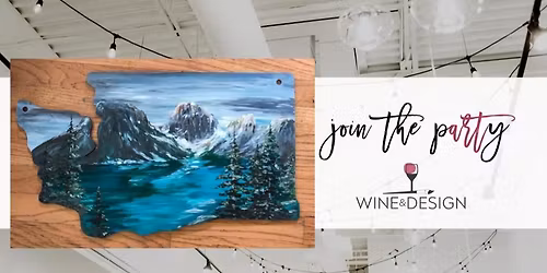 PNW Wanderlust on WA State Wooden Cutout | Wine & Design