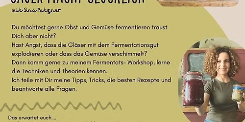 Sauer macht gl\u00fccklich - die Kunst des Fermentierens (Workshop mit Sina Patzner)