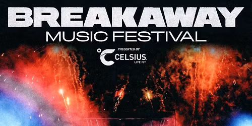 Breakaway Music Festival Atlanta - 2 Day Pass