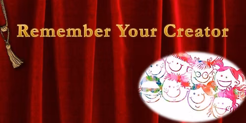 Remember Your Creator
