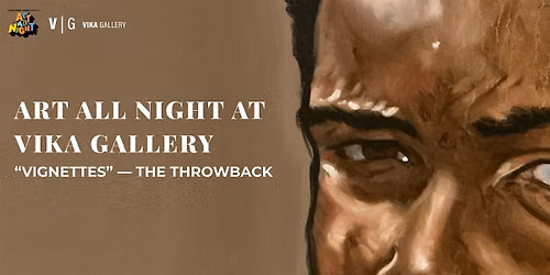Art All Night at Vika Gallery: Vignettes \u2014 The Throwback