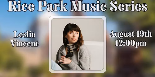 Rice Park Music Series 2026: Leslie Vincent