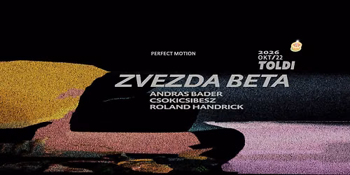 Perfect Motion @ Toldi - K\u00e1pi & Beta HBD