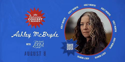 Budweiser Concert Series: Ashley McBryde - August 8