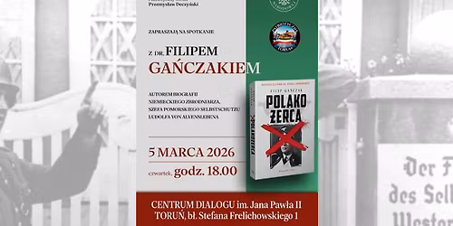"Polako\u017cerca" - spotkanie autorskie z Filipem Ga\u0144czakiem