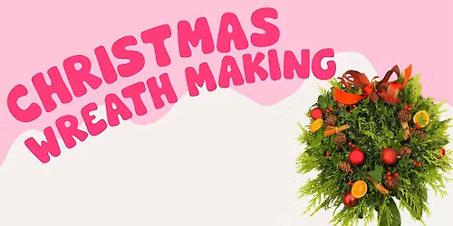 Christmas Wreath making