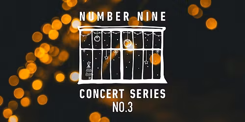 Number Nine Concert Series #3
