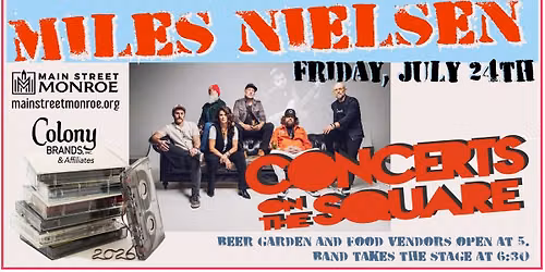Main Street Monroe Concert on the Square - Miles Nielsen Band 07\/24\/2026