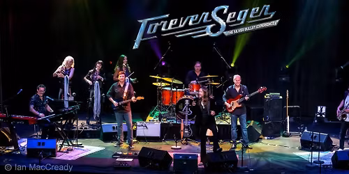 Forever Seger - A Tribute to the Music of Bob Seger
