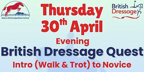 Evening Unaffiliated Dressage and British Dressage Quest Teams & My Quest