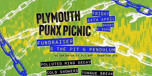Polluted Mind Decay \/\/ Cold Showers \/\/ Tongue Break - Plymouth Punx Picnic Fundraiser @ The Pit 