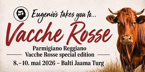 Eugenio\u2019s takes you to\u2026Vacche Rosse