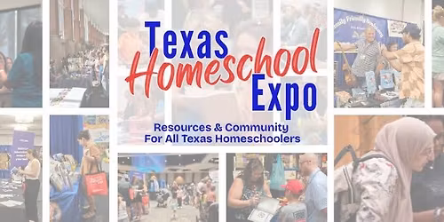 2026 Texas Homeschool Expo - New Braunfels
