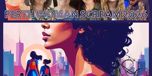 Perth Woman Scream 2026: Beyond Boundaries