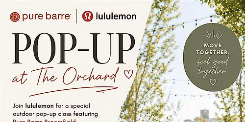 Pop-Up Class with Lululemon. Featuring Pure Barre Broomfield