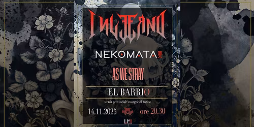 INVERNO + NEKOMATA + AS WE STRAY | LIVE @ EL BARRIO TORINO