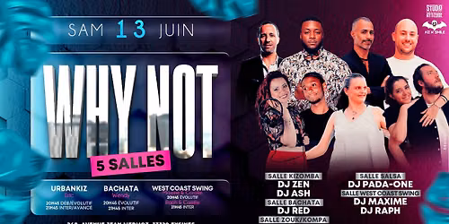 Soir\u00e9e Why Not\/ 5 Ambiances\/ 13 juin 
