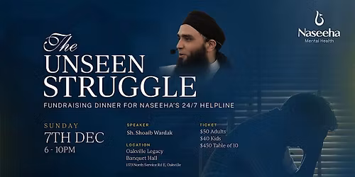 The Unseen Struggle- Fundraising Dinner for Naseeha's 24\/7 Helpline
