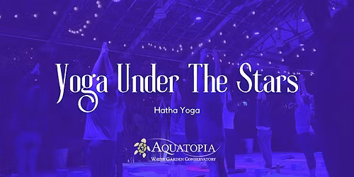 Yoga Under the Stars - Hatha Yoga