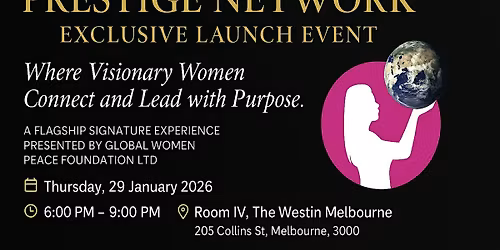 GLOBAL WOMEN PRESTIGE NETWORK \u2013 EXCLUSIVE LAUNCH EVENT