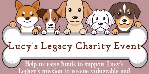 Lucy's Legacy Charity Event