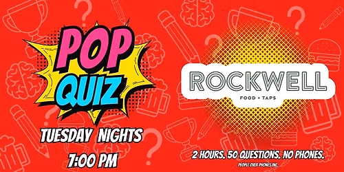 Calgary - POP QUIZ Tuesday @ Rockwell Food +Taps