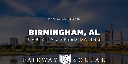 \u271d\ufe0fBirmingham Christian Speed Dating | IYKYK Dating | 20s-30s | 7\/16\/26