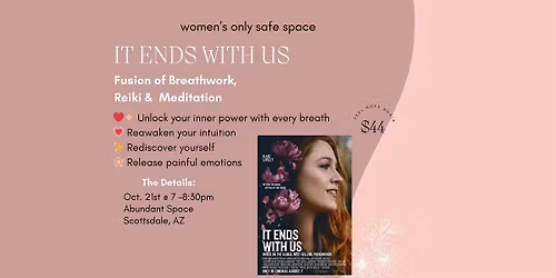 It Ends With Us Women Only Circle: Guided Breathwork & Meditation