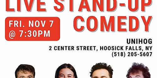 Live Stand-Up Comedy at Unihog in Hoosick Falls, NY!