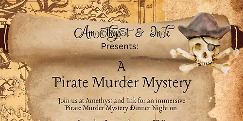 Dead Men Drink No Rum- A Pirate Murder Mystery Dinner
