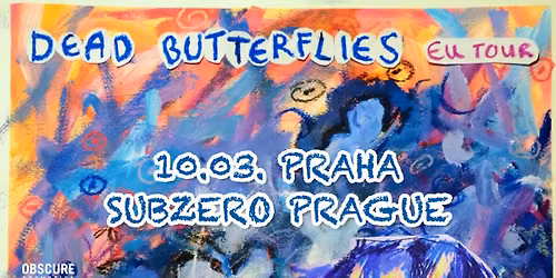 DEAD BUTTERFLIES - Praha