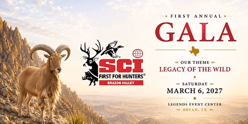 The Brazos Valley Chapter of Safari Club International\u2019s First Annual Gala