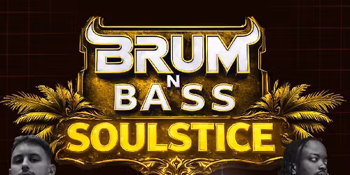 Brum N Bass Present: Summer SOULstice