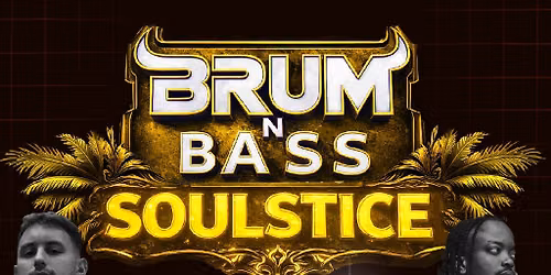 Brum N Bass Present: Summer SOULstice