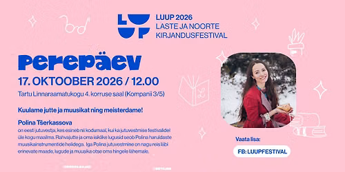 Laste ja noorte kirjandusfestivali LUUP perep\u00e4ev