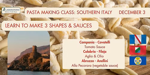 Pasta Making Class - Southern Italian Pastas and Sauces