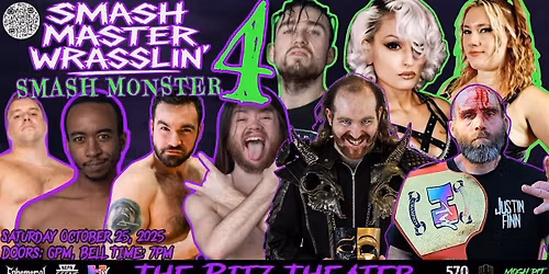 Smash Master Wrasslin\u2019: Smash Monster 4