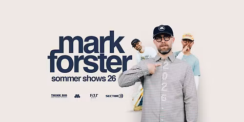 MARK FORSTER \u2013 Sommer Shows 2026