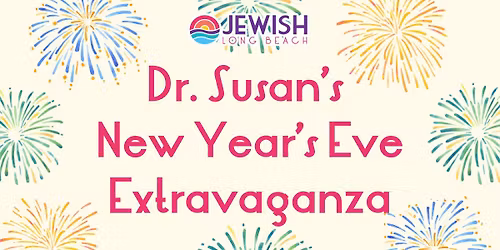 Dr. Susan's New Year's Eve Extravaganza