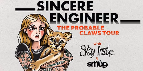 Sincere Engineer: The Probable Claws Tour at Preserving Underground