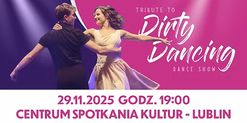 Tribute to Dirty Dancing - Dance Show